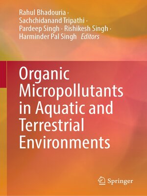 cover image of Organic Micropollutants in Aquatic and Terrestrial Environments